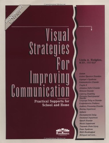 Visual Strategies For Improving Communication: Practical Supports For School & Home,Used