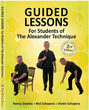 Guided Lessons For Students of the Alexander Technique,Used