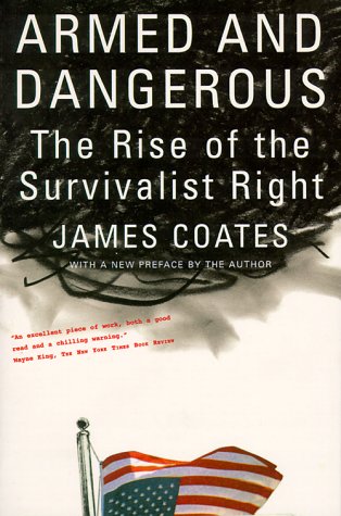 Armed And Dangerous: The Rise Of The Survivalist Right,Used