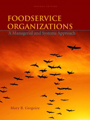 Foodservice Organizations: A Managerial and Systems Approach,Used