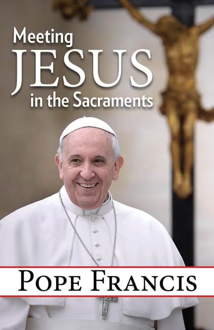 Meeting Jesus in the Sacraments,Used