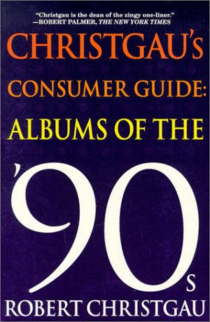 Christgau's Consumer Guide: Albums of the '90s,Used