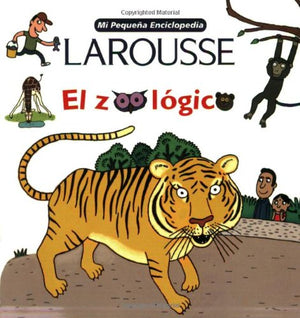 Mi Pequena Encicopedia Larousse El Zoologico (Mi Pequena Enciclopedia) (Spanish Edition),Used