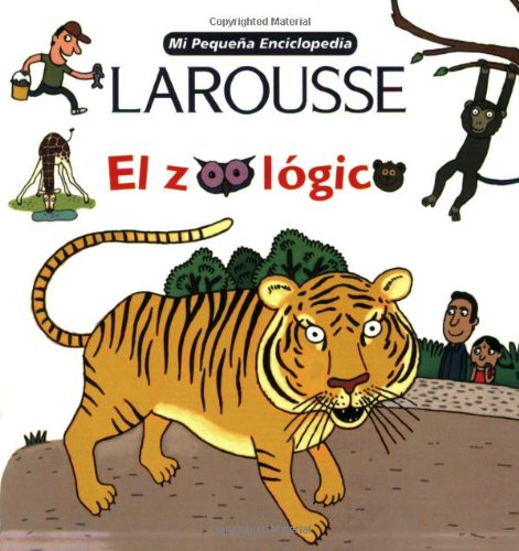 Mi Pequena Encicopedia Larousse El Zoologico (Mi Pequena Enciclopedia) (Spanish Edition),Used
