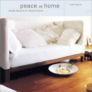 Peace At Home: Simple Solutions For Relaxing Rooms