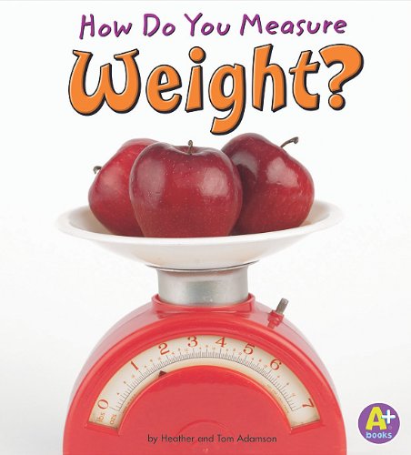 How Do You Measure Weight? (A+ Books Measure It),Used