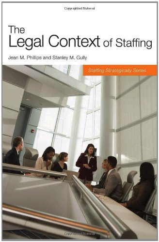The Legal Context of Staffing (Staffing Strategically),Used