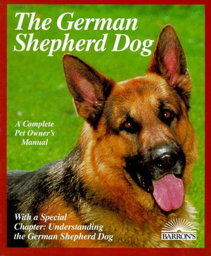 The German Shepherd Dog: Expert Advice On Training, Care, And Nutrition (Complete Pet Owner'S Manual),Used