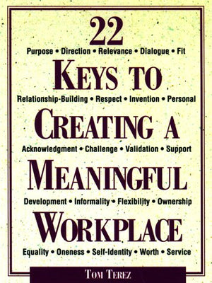 22 Keys to Creating a Meaningful Workplace,Used