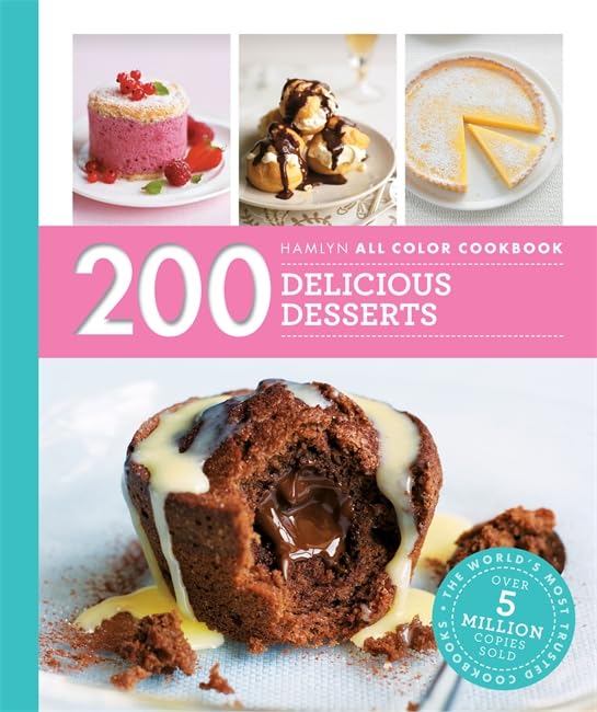 200 Delicious Desserts (Hamlyn All Color)