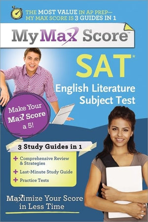 My Max Score SAT Literature Subject Test: Maximize Your Score in Less Time,Used
