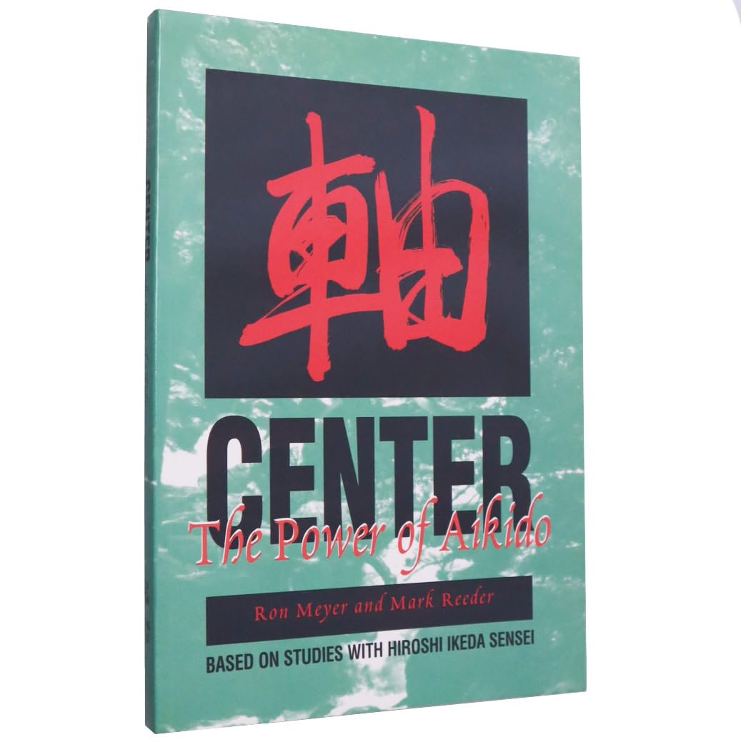 Center: The Power Of Aikido -Like New
