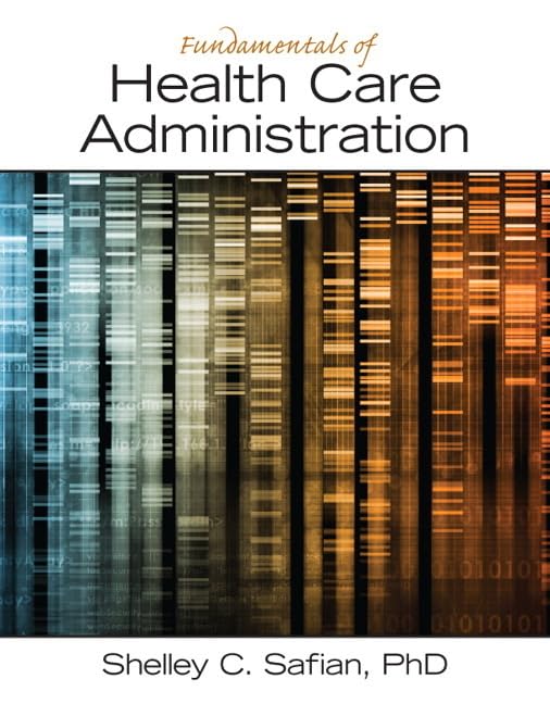 Fundamentals of Health Care Administration,Used