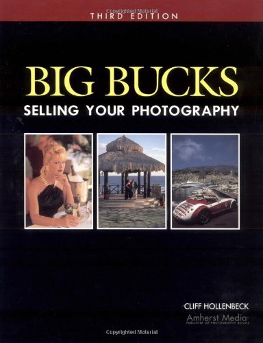 Big Bucks Selling Your Photography,Used