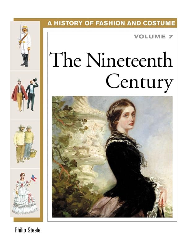 The Nineteenth Century (History Of Fashion And Costume),Used