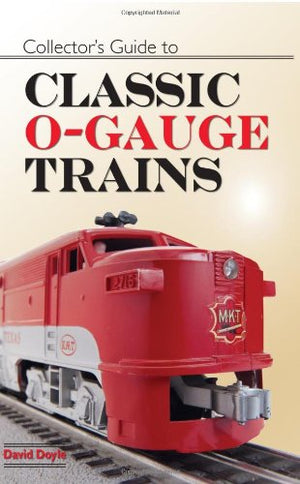 Collector's Guide to Classic OGauge Trains,Used