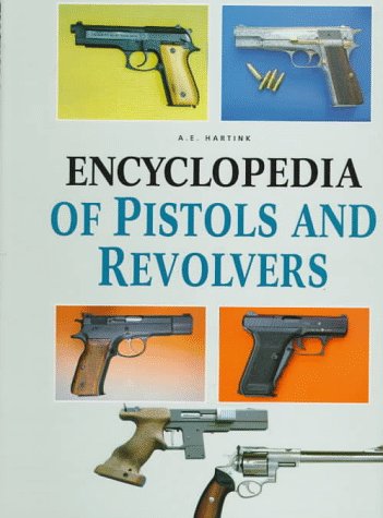 Encyclopedia of Pistols and Revolvers,Used