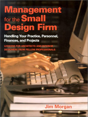 Management for the Small Design Firm: 