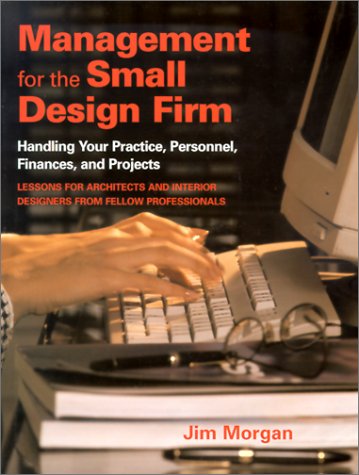 Management for the Small Design Firm: 