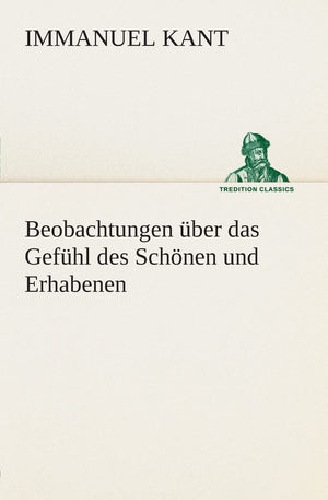 Beobachtungen ber das Gefhl des Schnen und Erhabenen (German Edition),Used