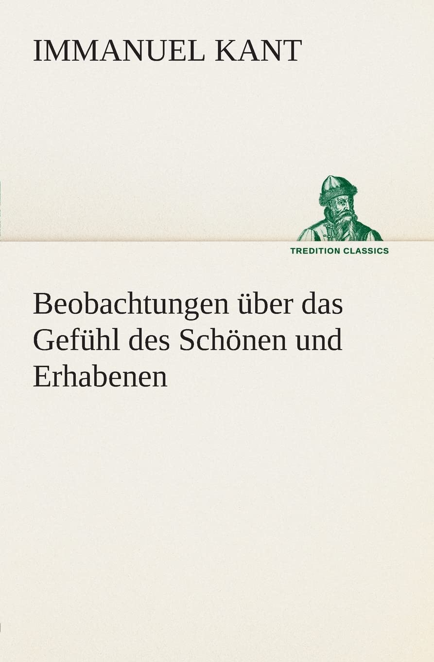 Beobachtungen ber das Gefhl des Schnen und Erhabenen (German Edition),Used