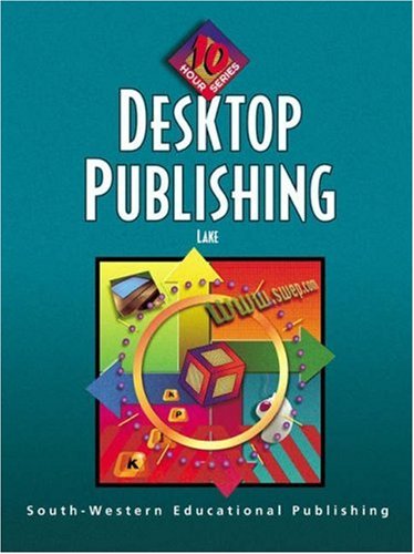 Desktop Publishing: 10Hour Series,Used