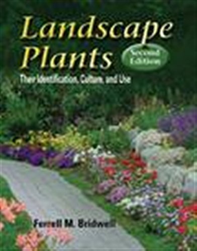 Landscape Plants: Their Identification, Culture, and Use,Used