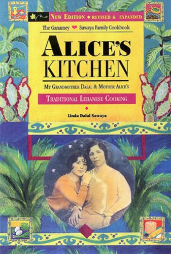 Alice's Kitchen: My Grandmother Dalal & Mother Alice's Traditional Lebanese Cooking,Used