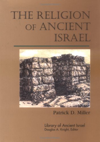 The Religion of Ancient Israel (Library of Ancient Israel),Used