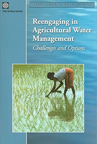 Reengaging In Agricultural Water Management: Challenges And Options (Directions In Development),Used