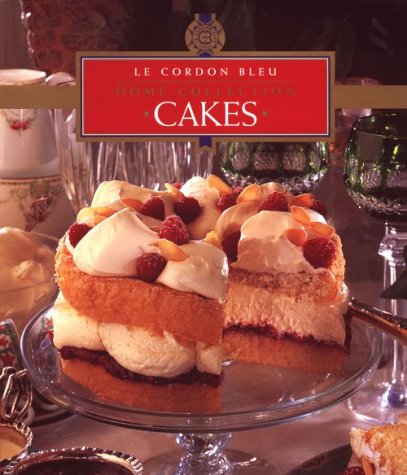 Cakes (Le Cordon Bleu Home Collection),New