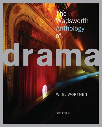 The Wadsworth Anthology of Drama,New