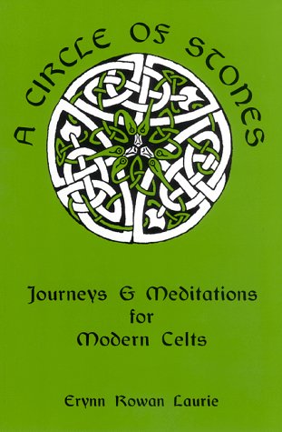 A Circle of Stones: Journeys and Meditations for Modern Celts,Used