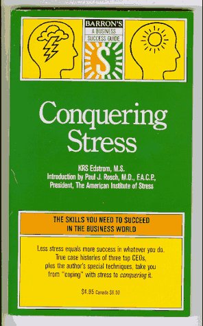 Conquering Stress (Barron's Business Success Guides),Used