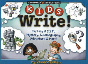Kids Write!: Fantasy & Sci Fi, Mystery, Autobiography, Adventure & More!,Used