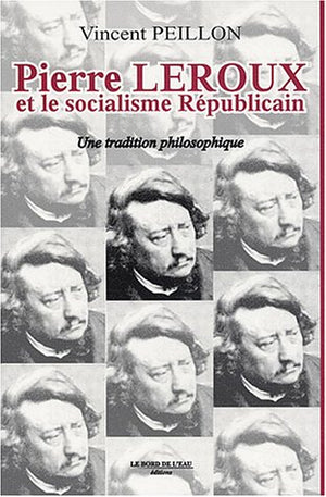 Pierre Leroux et le Socialisme Republicain,Used