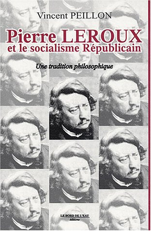 Pierre Leroux et le Socialisme Republicain,Used
