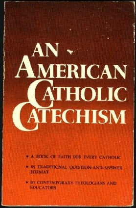 An American Catholic Catechism,Used