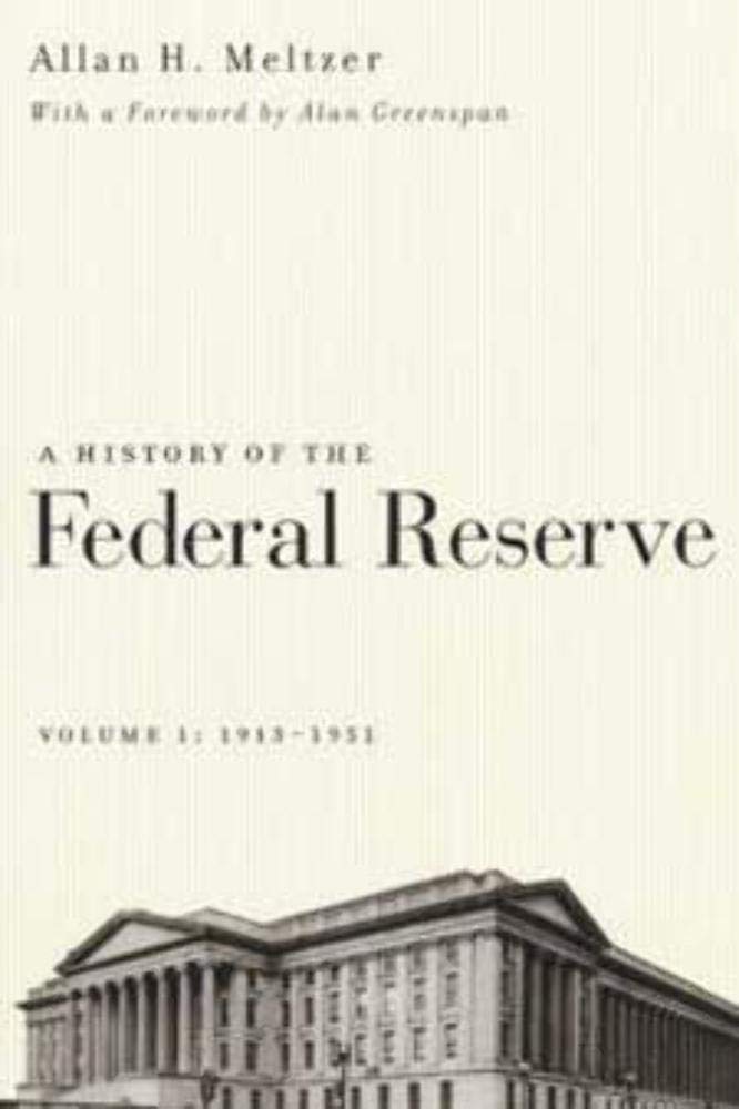 A History of the Federal Reserve, Volume 1: 19131951,Used