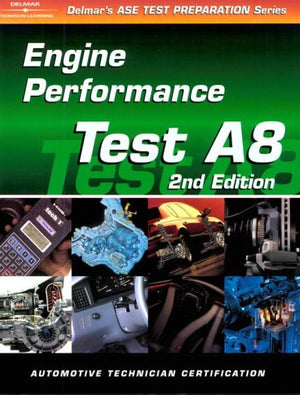 ASE Test Prep Series  Automobile (A8): Automotive Engine Performance,Used