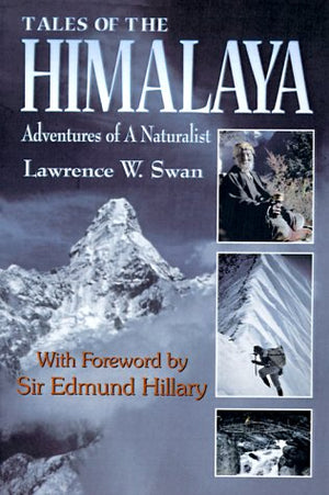 Tales of the Himalaya: Adventures of a Naturalist,New