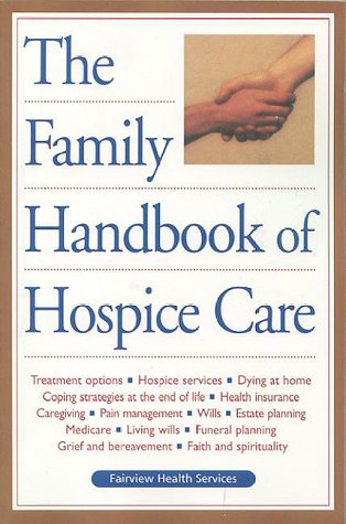 The Family Handbook of Hospice Care,Used