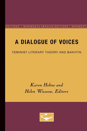 A Dialogue Of Voices: Feminist Literary Theory And Bakhtin,Used