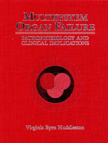 Multisystem Organ Failure: Pathophysiology and Clinical Implications,Used