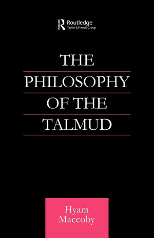 Philosophy of the Talmud (Routledge Jewish Studies Series),Used