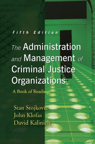 The Administration And Management Of Criminal Justice Organizations: A Book Of Readings