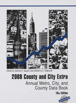 County and City Extra 2008: Annual Metro, City and County Data Book,Used