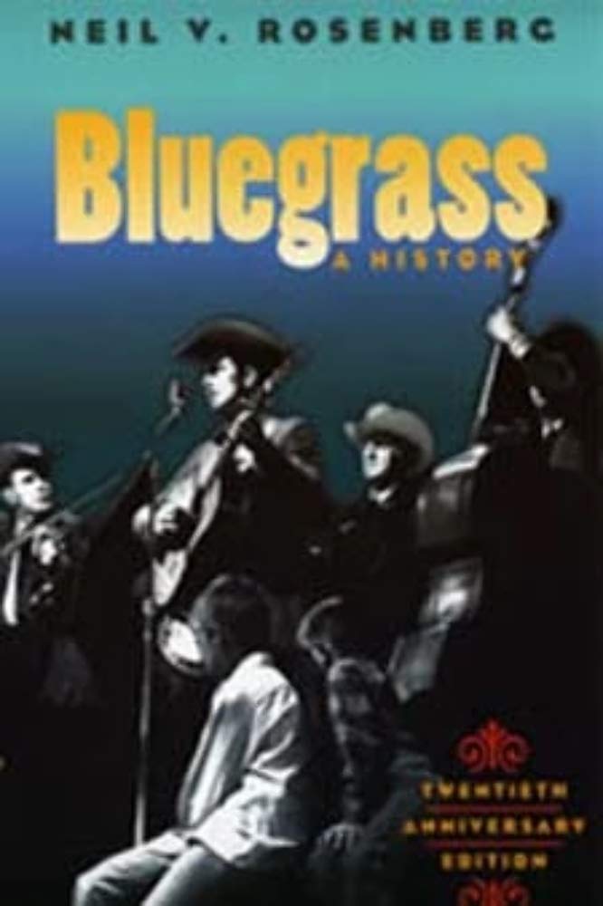 Bluegrass: A HISTORY 20TH ANNIVERSARY EDITION (Music in American Life),Used