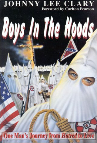 Boys In The Hoods: One Man'S Journey From Hatred To Love : An Autobiographical Expose Of Racial Hatred, Racism, And Redemption,Used