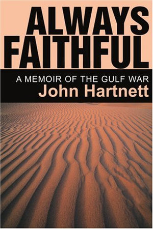 Always Faithful: A Memoir of the Gulf War